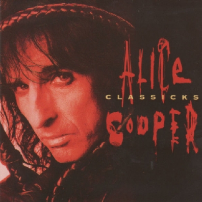 Alice Cooper (Элис Купер): Alice Cooper Classicks