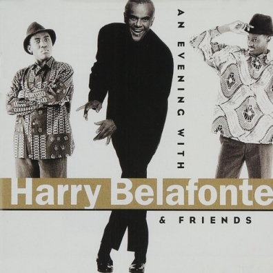 Harry Belafonte (Гарри Белафонте): An Evening With Harry Belafonte & Friends