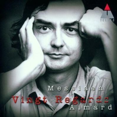 Vingt Regards Sur L'Enfant Jesus Pierre-Laurent Aimard (Пьер-Лоран Эмар): Vingt Regards Sur L'Enfant Jesus