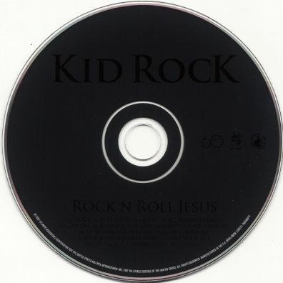 Kid Rock (Кид Рок): Rock N Roll Jesus