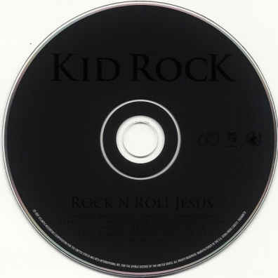 Rock N Roll Jesus Kid Rock (Кид Рок): Rock N Roll Jesus