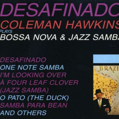 Coleman Hawkins (Коулмен Хокинс): Desafinado