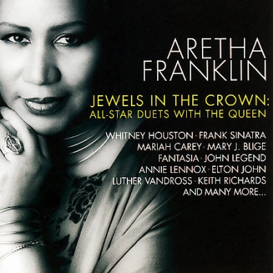 Aretha Franklin (Арета Франклин): Jewels In The Crown: All Star Duets With