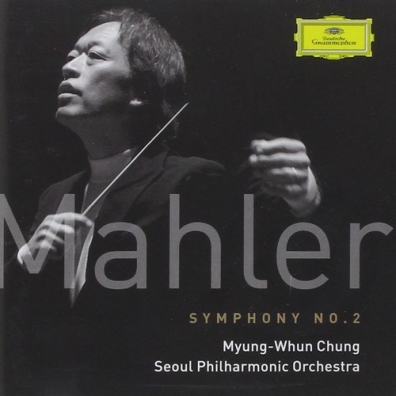 Myung-Whun Chung (Чон Мён Хун): Mahler: Symphony No.2