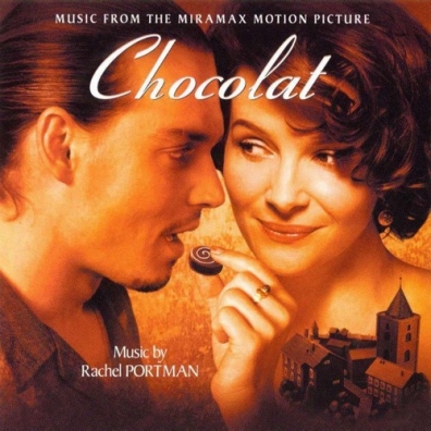 Chocolat - Original Motion Picture Sound Rachel Portman (Рэйчел Портман): Chocolat - Original Motion Picture Sound