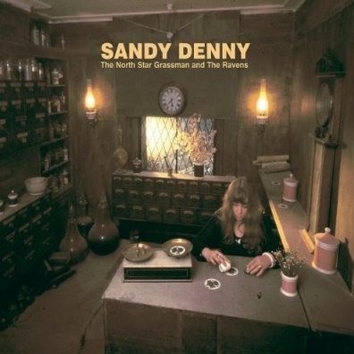 The North Star Grassman And The Ravens Sandy Denny (Сэнди Денни): The North Star Grassman And The Ravens