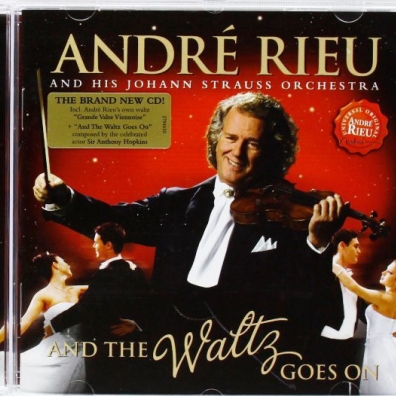 Andre Rieu ( Андре Рьё): And The Waltz Goes On