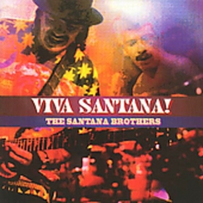 Viva Santana! Santana Brothers (Сантана Бразерс): Viva Santana!