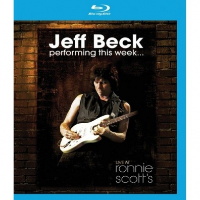 Jeff Beck (Джефф Бек): Performing This Week…Live At Ronnie Scott's