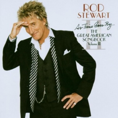 Rod Stewart (Род Стюарт): As Time Goes By...The Great American Songbook II