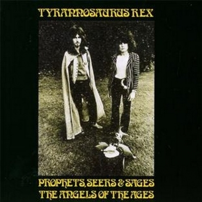 Prophets, Seers & Sages... T. Rex: Prophets, Seers & Sages...