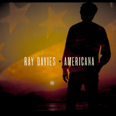 Americana Ray Davies (Рэй Дэвис): Americana