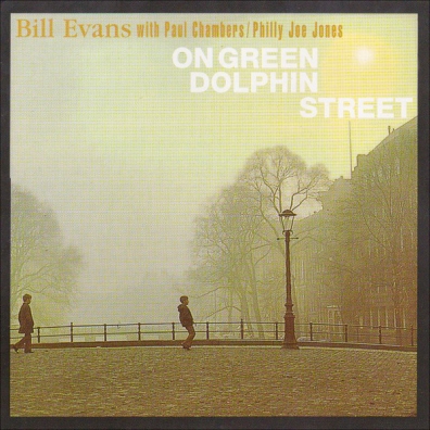 Bill Evans (Билл Эванс): On Green Dolphin Street