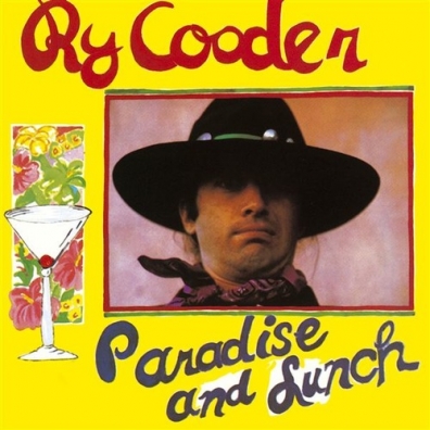 Paradise And Lunch Ry Cooder (Рай Кудер): Paradise And Lunch