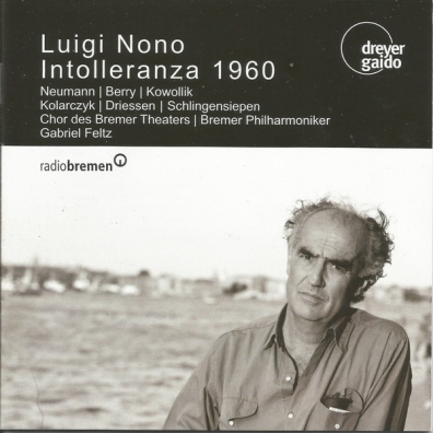 Luigi Nono (Луиджи Ноно): Intolleranza 1960