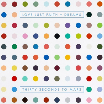 Love Lust Faith + Dreams Thirty Seconds To Mars (30 секунд до Марса): Love Lust Faith + Dreams