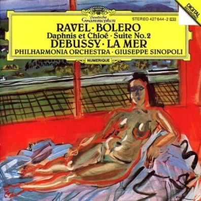 Giuseppe Sinopoli (Джузеппе Синополи): Ravel: Bolero; Daphnis Et Chloe - Suite No.2/ Debussy: La Mer