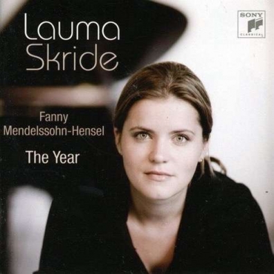 Lauma Skride (Лаума Скриде): Fanny Mendelssohn-Hensel: The Year
