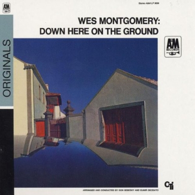 Wes Montgomery (Уэс Монтгомери): Down Here On The Ground