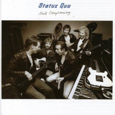 Ain't Complaining Status Quo (Статус Кво): Ain't Complaining