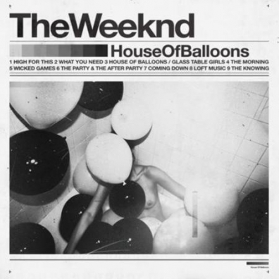 House Of Balloons The Weeknd (Зе Уикэнд): House Of Balloons
