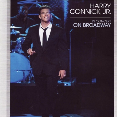 Harry Connick Jr. (Гарри Конник мл.): In Concert On Broadway