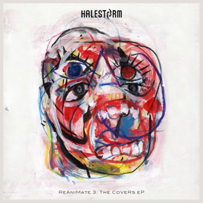 Reanimate 3.0: The Covers EP Halestorm (Халестром): Reanimate 3.0: The Covers EP