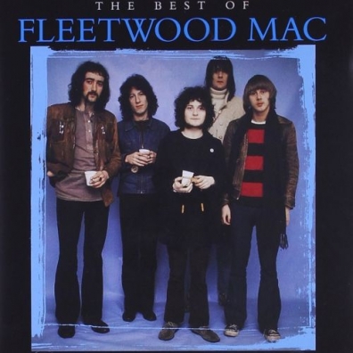 Fleetwood Mac (Флитвуд Мак): The Best Of Fleetwood Mac
