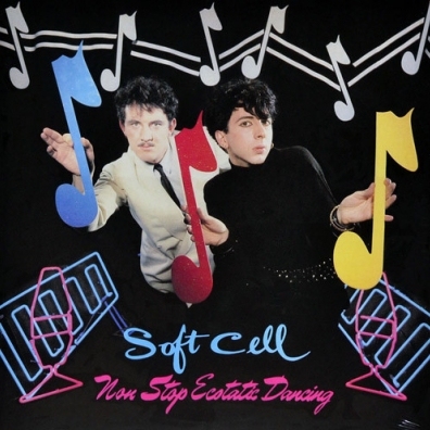 Non Stop Ecstatic Dancing Soft Cell (Софт Селл): Non Stop Ecstatic Dancing