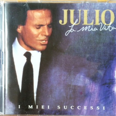 Julio Iglesias (Хулио Иглесиас): La Mia Vita, I Miei Successi