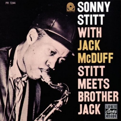 Stitt Meets Brother Jack Sonny Stitt (Сонни Ститт): Stitt Meets Brother Jack