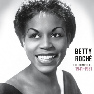 The Complete 1941-1961 Betty Roche (Бетти Рош): The Complete 1941-1961