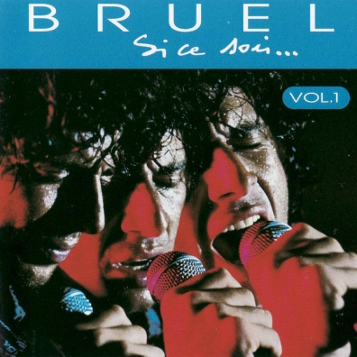 Si Ce Soir, Vol. 1 Patrick Bruel (Патрик Брюэль): Si Ce Soir, Vol. 1