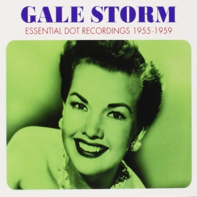 Gale Storm (Гейл Сторм): Essential Dot Recordings '55-'59