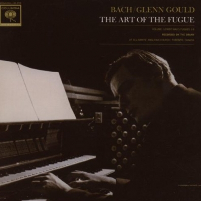 Glenn Gould (Гленн Гульд): The Art Of The Fugue, Bwv 1080 Vol