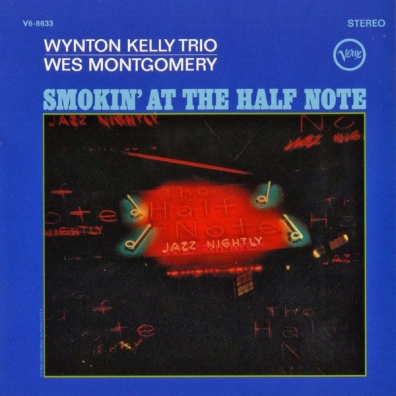 Smokin’ At The Half Note Wes Montgomery (Уэс Монтгомери): Smokin’ At The Half Note