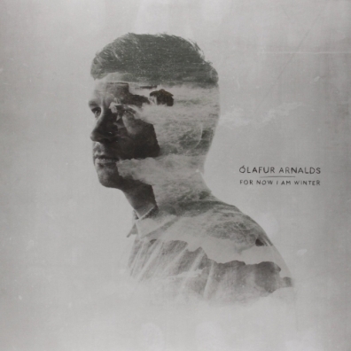 For Now I Am Winter Olafur Arnalds (Олафур Арнальдс): For Now I Am Winter