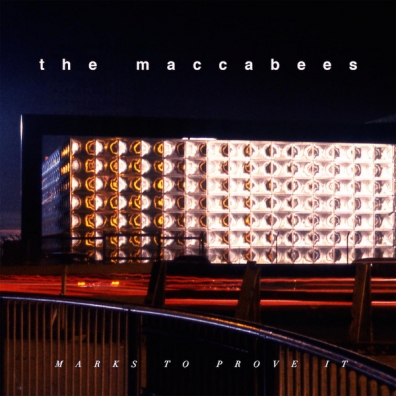 The Maccabees (Зе Маккабис): Marks To Prove It