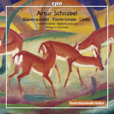 Artur Schnabel (Артур Шнабель): Piano Quintet; Klavierstuecke Op. 15; Piano Sonata