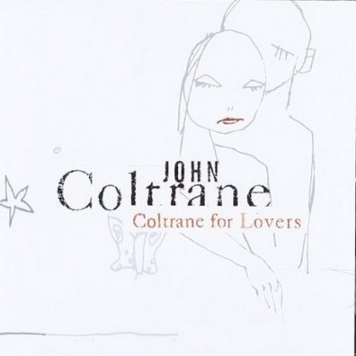 John Coltrane (Джон Колтрейн): Coltrane For Lovers