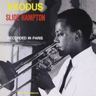 Slide Hampton (Слайд Хэмптон): Exodus