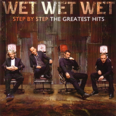 Wet Wet Wet (Вет Вет Вет ): Step By Step The Greatest Hits