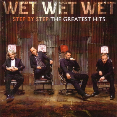Step By Step The Greatest Hits Wet Wet Wet (Вет Вет Вет ): Step By Step The Greatest Hits