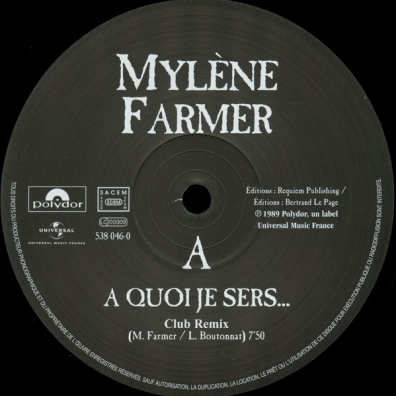 Mylene Farmer (Милен Фармер): A Quoi Je Sers
