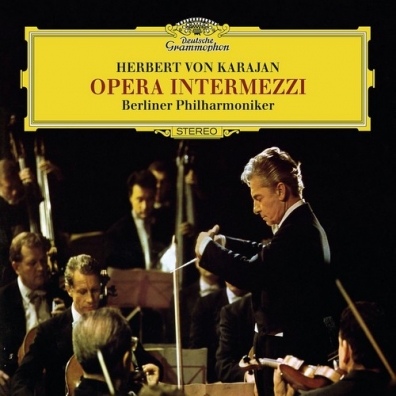 Herbert von Karajan (Герберт фон Караян): Opera Intermezzi