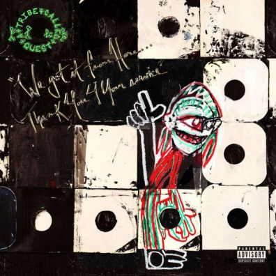 A Tribe Called Quest (А триб калед квест): We Got It From Here… Thank You 4 Your Service