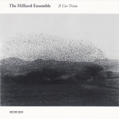 Il Cor Tristo The Hilliard Ensemble (Зе Хиллиард-Ансамбль): Il Cor Tristo