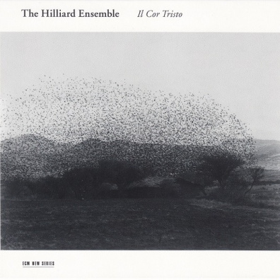 The Hilliard Ensemble (Зе Хиллиард-Ансамбль): Il Cor Tristo