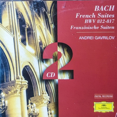 Andrei Gavrilov (Андрей Гаврилов): Bach, J.S.: French Suites