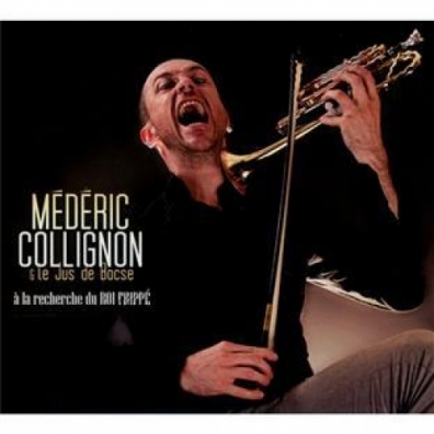 Mederic Collignon (Медерик Коллиньон): A La Recherche Du Roi Frippe